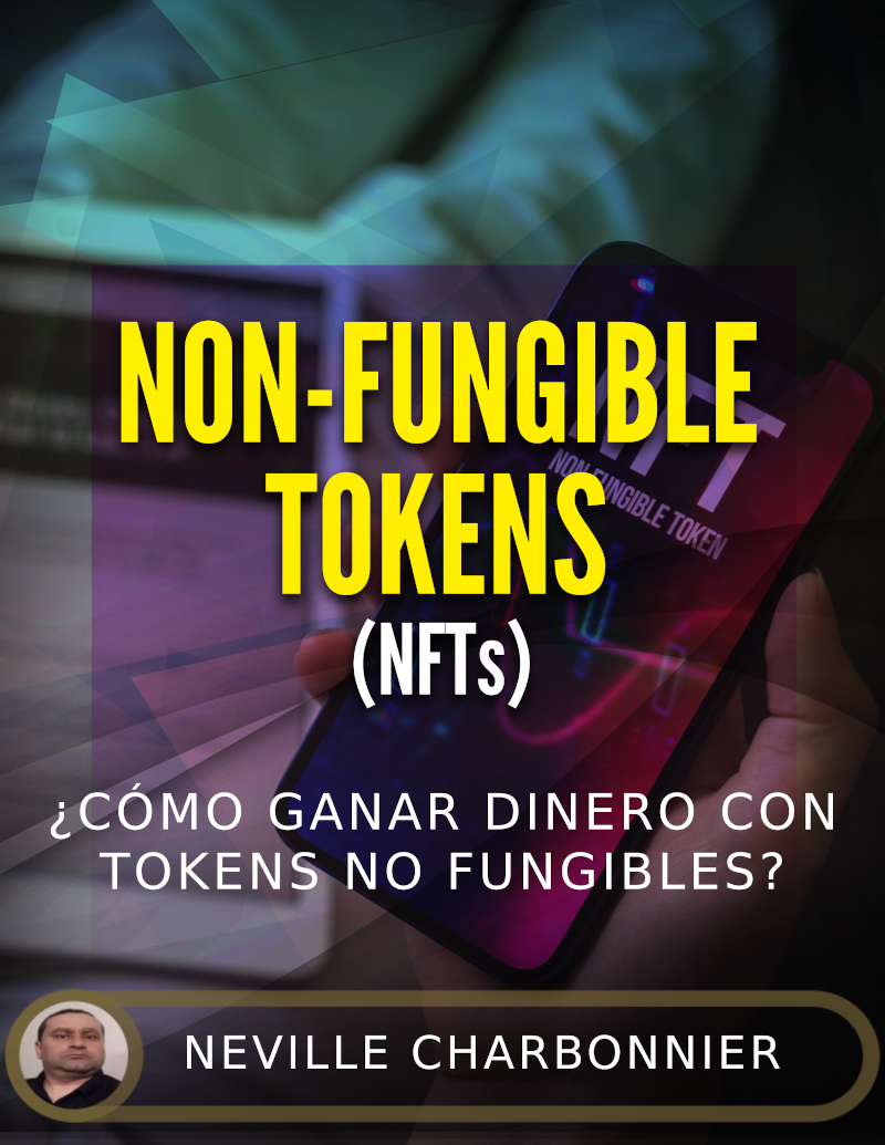 eBook – NFT – Cómo Ganar Dinero con Tokens No Fungibles